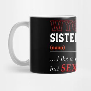 Wyoming Normal Sister Mug